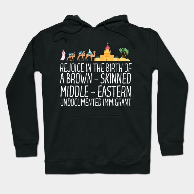 Rejoice In The Birth Of A Brown Skinned Middle Eastern Hoodie by Thoratostore